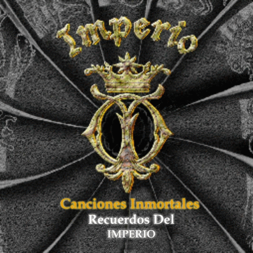 Imperio : Canciones Inmortales